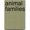 Animal Families door Willow Clark