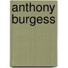 Anthony Burgess by John McBrewster