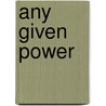 Any Given Power door Alissa York