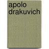 Apolo Drakuvich door G.W. Jefferies