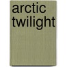 Arctic Twilight door Claudia Coutu Radmore