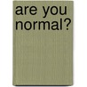 Are You Normal? door National Geographic Maps