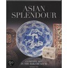 Asian Splendour by Jan van Campen
