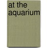 At The Aquarium door Judith Anderson