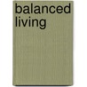 Balanced Living door Robert Marsden Knight