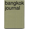 Bangkok Journal door Stephen Garrett