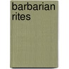 Barbarian Rites door Hans-Peter Hasenfratz