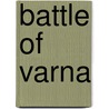 Battle of Varna door John McBrewster