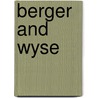 Berger And Wyse door Pascal Wyse