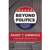 Beyond Politics door Randy T.T. Simmons