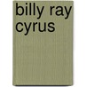 Billy Ray Cyrus door John McBrewster