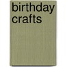 Birthday Crafts door Mary Berendes