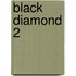 Black Diamond 2