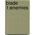 Blade 1:enemies