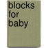 Blocks for Baby