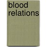 Blood Relations door Sandy Jeffs