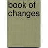 Book Of Changes door Paul Naylor