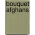 Bouquet Afghans
