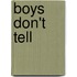 Boys Don't Tell