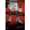 Break All Rules by Eleanor Robins