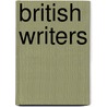 British Writers door Scott Kilvert Ian