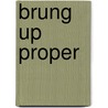 Brung Up Proper door Jason Manford