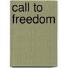 Call To Freedom door Linda Kerrigan Salvucci