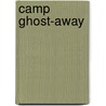 Camp Ghost-Away door Judy Delton