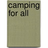 Camping For All door Jack Cox