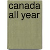 Canada All Year door Perhenrik Gurth