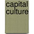 Capital Culture
