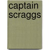 Captain Scraggs by Peter Bernard Kyne