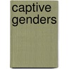 Captive Genders door Eric Stanley