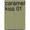 Caramel Kiss 01 by Chitose Yagami