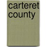 Carteret County by Lynn Salsi