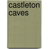 Castleton Caves door Trevor David Ford