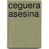 Ceguera Asesina door Robin Cooke