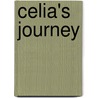 Celia's Journey door Heather Muzik