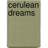 Cerulean Dreams door Dan O'Brien