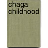 Chaga Childhood by O.F. Raum