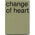 Change Of Heart