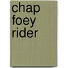 Chap Foey Rider by Hayford Peirce