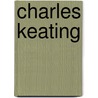 Charles Keating door Frederic P. Miller