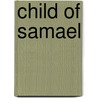 Child Of Samael door Akiko Yamaguchi