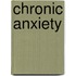 Chronic Anxiety