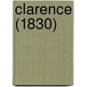 Clarence (1830) by Catharine Maria Sedgwick