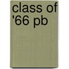 Class Of '66 Pb by Paul Lyons