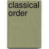 Classical Order door John McBrewster