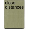 Close Distances door Marilyn Jenkins