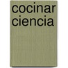 Cocinar ciencia by Vicenc Altaio